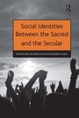Cover: Social Identities Between the Sacred and the Secular - Routledge
