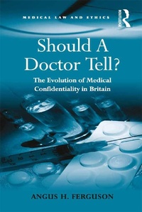 Abbildung von: Should A Doctor Tell? - Routledge