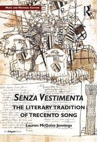 Abbildung von: Senza Vestimenta: The Literary Tradition of Trecento Song - Routledge