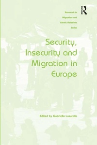 Enlarge image Cover: Security, Insecurity and Migration in Europe - Routledge