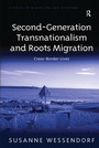 Cover: Second-Generation Transnationalism and Roots Migration - Routledge