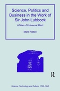 Cover: Science, Politics and Business in the Work of Sir John Lubbock - Routledge