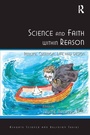Cover: Science and Faith within Reason - Routledge