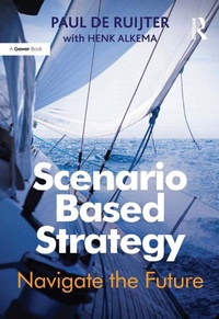 Abbildung von: Scenario Based Strategy - Routledge