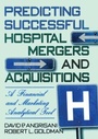 Cover: Predicting Successful Hospital Mergers and Acquisitions - Routledge