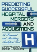 Cover: Predicting Successful Hospital Mergers and Acquisitions - Routledge