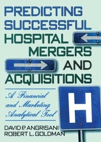 Enlarge image Cover: Predicting Successful Hospital Mergers and Acquisitions - Routledge