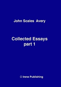 Enlarge image Cover: John A Collected Essays 1 - Lulu.com