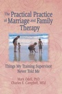 Cover: The Practical Practice of Marriage and Family Therapy - Routledge