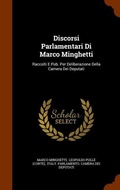 Cover: Discorsi Parlamentari Di Marco Minghetti - Arkose Press
