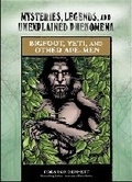 Cover: Bigfoot, Yeti, and Other Ape-men - Chelsea House Publishers