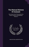 Cover: The Natural History Of Animals - Palala Press