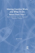 Cover: Making Families Work and What To Do When They Don't - Routledge
