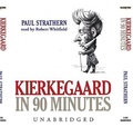 Cover: Kierkegaard in 90 Minutes - Blackstone Audiobooks,U.S.