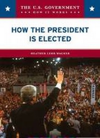 Enlarge image Cover: How the President Is Elected - Chelsea House Publishers