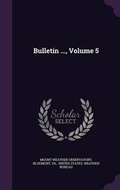 Cover: Bulletin ..., Volume 5 - Palala Press