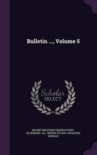 Enlarge image Cover: Bulletin ..., Volume 5 - Palala Press