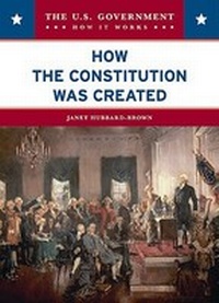 Enlarge image Cover: How the Constitution Was Created - Chelsea House Publishers