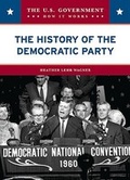 Cover: The History of the Democratic Party - Chelsea House Publishers