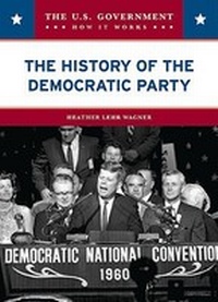 Enlarge image Cover: The History of the Democratic Party - Chelsea House Publishers
