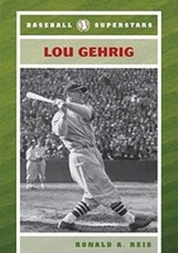 Enlarge image Cover: Lou Gehrig - Chelsea House Publishers