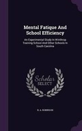 Cover: Mental Fatique And School Efficiency - Palala Press