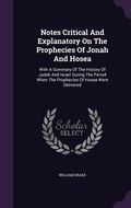 Cover: Notes Critical And Explanatory On The Prophecies Of Jonah And Hosea - Palala Press