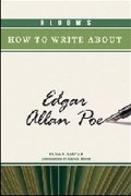 Cover: Bloom's How to Write About Edgar Allan Poe - Chelsea House Publishers