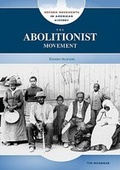 Cover: The Abolitionist Movement - Chelsea House Publishers