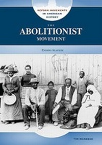 Abbildung von: The Abolitionist Movement - Chelsea House Publishers