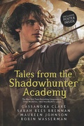 Cover: Tales from the Shadowhunter Academy - Walker Books Ltd