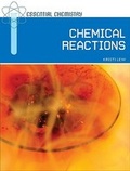 Cover: Chemical Reactions - Chelsea House Publishers
