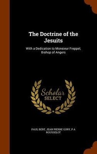 Enlarge image Cover: The Doctrine of the Jesuits - Arkose Press