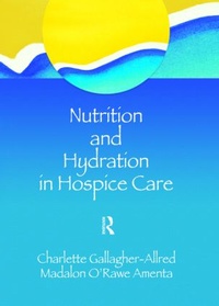 Abbildung von: Nutrition and Hydration in Hospice Care - Routledge