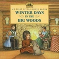 Cover: Winter Days in the Big Woods - Perfection Learning