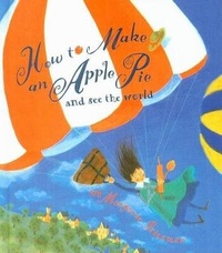Enlarge image Cover: How to Make an Apple Pie and See the World - Perfection Learning