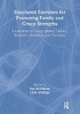 Cover: Structured Exercises for Promoting Family and Group Strengths - Routledge