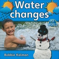 Enlarge image Cover: Water changes - Crabtree Publishing Co,US