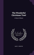 Cover: The Wonderful Christmas Tree! - Palala Press