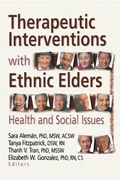 Cover: Therapeutic Interventions with Ethnic Elders - Routledge
