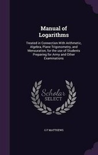 Abbildung von: Manual of Logarithms - Palala Press