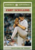 Cover: Curt Schilling - Chelsea House Publishers