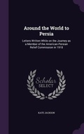 Cover: Around the World to Persia - Palala Press