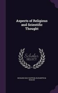 Enlarge image Cover: Aspects of Religious and Scientific Thought - Palala Press