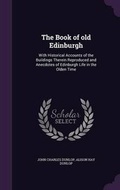 Cover: The Book of Old Edinburgh - Palala Press