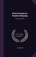 Cover: First Lessons in Poultry Keeping - Palala Press