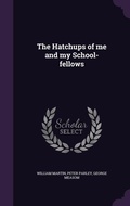 Cover: The Hatchups of me and my School-fellows - Palala Press
