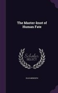 Cover: The Master-Knot of Human Fate - Palala Press