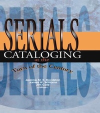 Abbildung von: Serials Cataloging at the Turn of the Century - Routledge