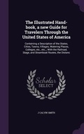 Cover: The Illustrated Hand-book, a new Guide for Travelers Through the United States of America - Palala Press
